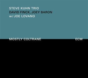 Steve Kuhn Trio & Joe Lovano - Mostly Coltrane i gruppen CD hos Bengans Skivbutik AB (506128)