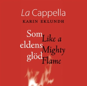 La Capella - Som Eldens Glöd i gruppen Externt_Lager / Naxoslager hos Bengans Skivbutik AB (509533)