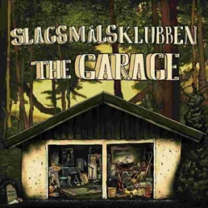 Slagsmålsklubben - The Garage Lp i gruppen VINYL / Pop-Rock,Svensk Musikkk hos Bengans Skivbutik AB (509899)