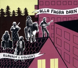 Alla Fagra Barn - Klacken I Nocken! i gruppen Annet /  hos Bengans Skivbutik AB (509938)