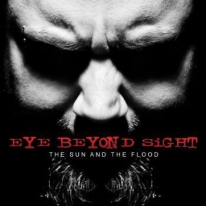 Eye Beyond Sight - The Sun And The Flood i gruppen CD / Metal/ Heavy metal hos Bengans Skivbutik AB (510476)