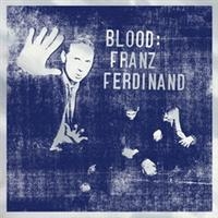 Franz Ferdinand - Blood i gruppen CD / Pop-Rock hos Bengans Skivbutik AB (511498)