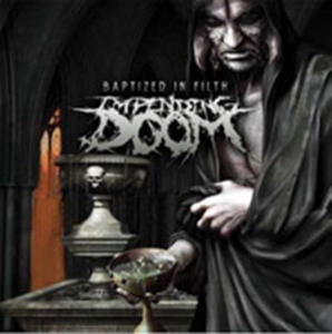 Impending Doom - Baptized In Filth i gruppen CD / Metal/ Heavy metal hos Bengans Skivbutik AB (512791)