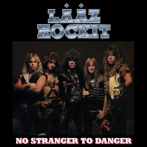 Laaz Rockit - No Stranger To Danger i gruppen VI TIPSER / Fredagsutgivelser / 2026-05-15 hos Bengans Skivbutik AB (513193)