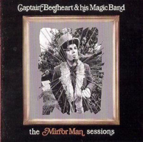 Captain Beefheart & His Magic - Mirror Man.. -Remast- i gruppen CD / Pop-Rock hos Bengans Skivbutik AB (513825)