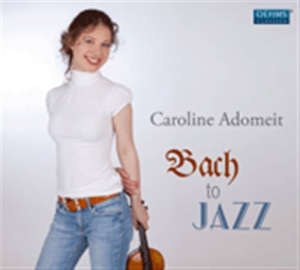 Caroline Adomeit - Bach To Jazz i gruppen CD hos Bengans Skivbutik AB (513861)