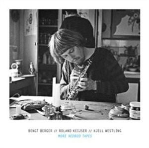 Bengt Berger-Roland Keijser-Kjell W - The Vedbod Tapes i gruppen Externt_Lager / Naxoslager hos Bengans Skivbutik AB (515033)