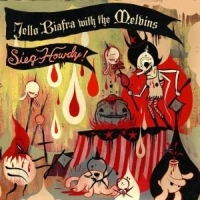 Biafra Jello With The Melvins - Sieg Howdy i gruppen CD hos Bengans Skivbutik AB (515114)
