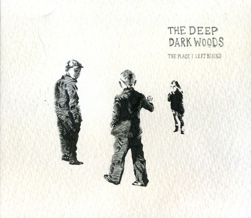 The Deep Dark Woods - Place I Left Behind i gruppen CD / Country hos Bengans Skivbutik AB (515972)