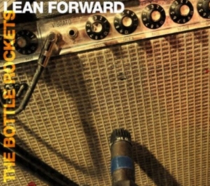 Bottle Rockets - Lean Forward i gruppen CD / Rock hos Bengans Skivbutik AB (516121)