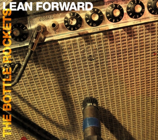 Bottle Rockets - Lean Forward i gruppen CD / Toppselgere hos Bengans Skivbutik AB (516121)