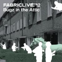 Bugz In The Attic - Fabriclive 12 i gruppen CD hos Bengans Skivbutik AB (516205)