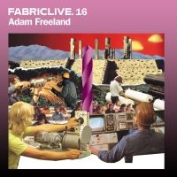 Freeland Adam - Fabriclive 16 i gruppen CD hos Bengans Skivbutik AB (516226)