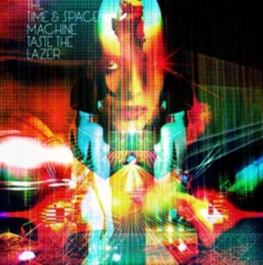 Time And Space Machine - Taste The Lazer i gruppen Annet /  hos Bengans Skivbutik AB (517520)
