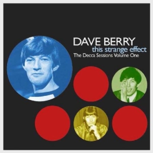 Berry Dave - This Strange Effect-Decca Sessions i gruppen CD hos Bengans Skivbutik AB (519804)