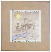 Edelman Randy - Farewell Fairbanks i gruppen CD hos Bengans Skivbutik AB (521561)