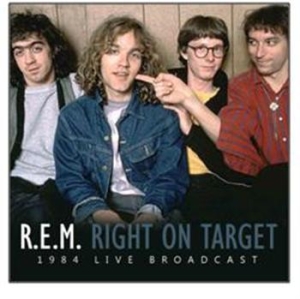 R.E.M - Right On Target (Rare Radio Broadca i gruppen CD hos Bengans Skivbutik AB (522235)