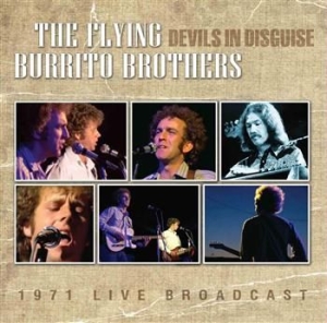 Flying Burrito Brothers - Devils In Disguise (1971 Live Radio i gruppen CD hos Bengans Skivbutik AB (522236)