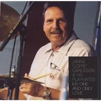 Carlson Janne Loffe And His Playmate - My One And Only Love i gruppen CD hos Bengans Skivbutik AB (522689)