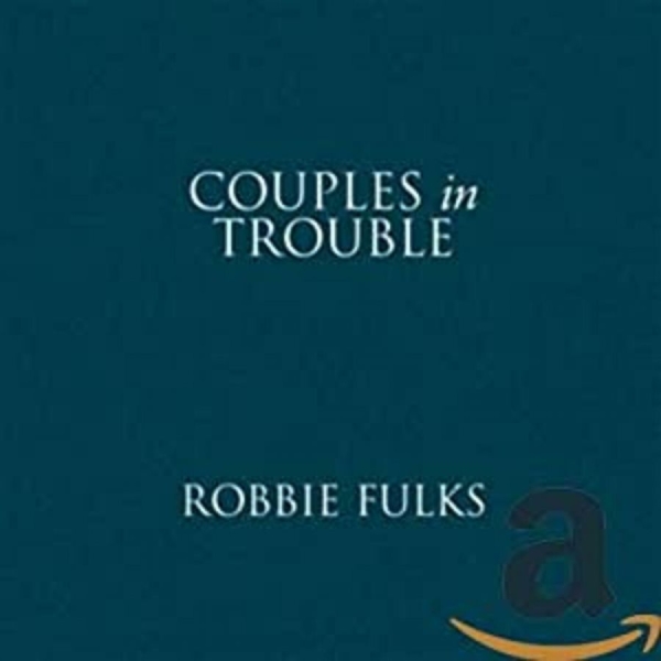Fulks Robbie - Couples In Trouble i gruppen CD / Rock hos Bengans Skivbutik AB (523238)