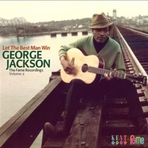 Jackson George - Let The Best Man Win - The Fame Rec i gruppen CD hos Bengans Skivbutik AB (523892)