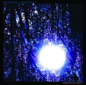 Six Organs Of Admittance - Luminous Night i gruppen CD / Toppselgere hos Bengans Skivbutik AB (524726)