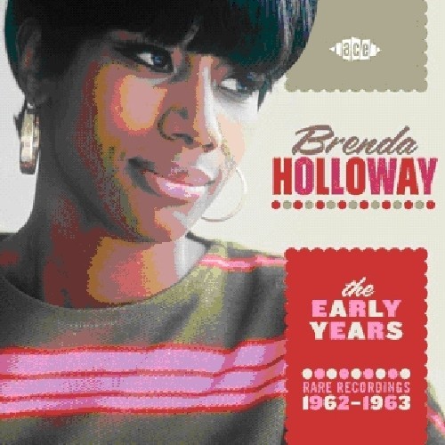 Holloway Brenda - Early Years - Rare Recordings 1962- i gruppen CD / Toppselgere hos Bengans Skivbutik AB (525217)