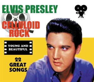 Presley Elvis - Celluloid Rock: Young And Beautiful i gruppen CD / Pop-Rock hos Bengans Skivbutik AB (525231)