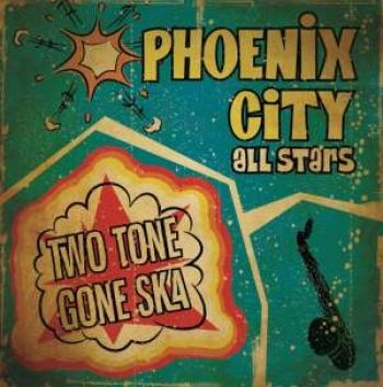 Phoenix City All-Stars - Two Tone Gone Ska i gruppen CD / Toppselgere hos Bengans Skivbutik AB (526322)