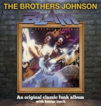 Brothers Johnson - Blam!! - Expanded Edition i gruppen CD / RNB, Disco & Soul hos Bengans Skivbutik AB (526366)