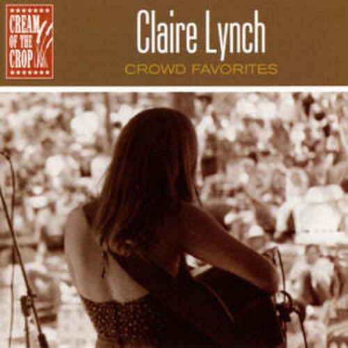Claire Lynch - Crowd Favorites i gruppen CD / Pop hos Bengans Skivbutik AB (527243)