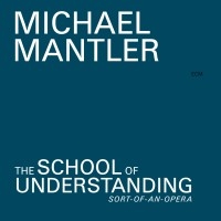 Mantler Michael - School Of Understanding (Sort-Of-An i gruppen Externt_Lager / Naxoslager hos Bengans Skivbutik AB (527326)