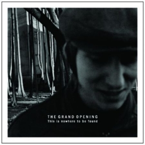 Grand Opening - This Is Nowhere To Be Found i gruppen CD / Pop-Rock hos Bengans Skivbutik AB (527349)