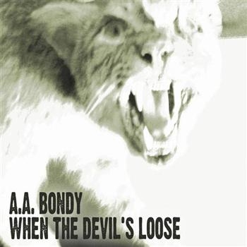 Bondy A.A. - When The Devil's Loose i gruppen CD / Toppselgere hos Bengans Skivbutik AB (527596)