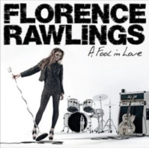 Rawlings Florence - A Fool In Love i gruppen CD hos Bengans Skivbutik AB (528187)