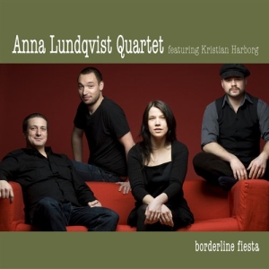Anna Lundqvist Quartet (Featuring K - Borderline Fiesta i gruppen CD / Jazz hos Bengans Skivbutik AB (528437)