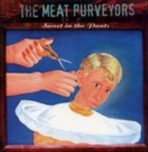 Meat Purveyors - Sweet In The Pants i gruppen CD hos Bengans Skivbutik AB (528602)