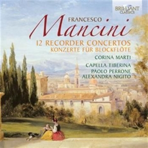 Mancini - 12 Recorder Concertos i gruppen CD / Klassisk hos Bengans Skivbutik AB (528851)