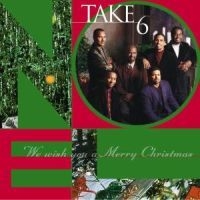 Take 6 - We Wish You A Merry Christmas i gruppen CD hos Bengans Skivbutik AB (529020)