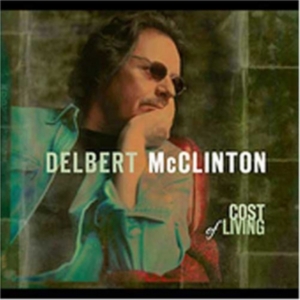 Mcclinton Delbert - Cost Of Living i gruppen CD / Blues,Country,Jazz hos Bengans Skivbutik AB (529546)
