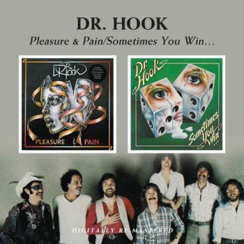 Dr. Hook - Pleasure & Pain / Sometimes You Win i gruppen CD / Toppselgere hos Bengans Skivbutik AB (530481)