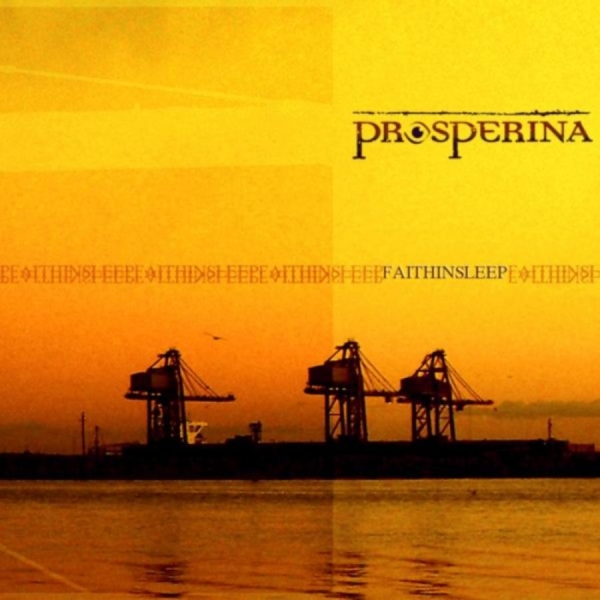 Prosperina - Faith In Sleep i gruppen CD / Toppselgere hos Bengans Skivbutik AB (530759)