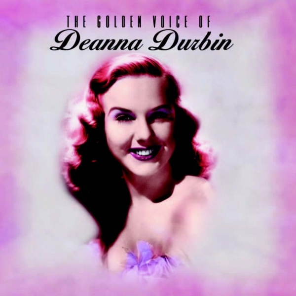 Deanna Durbin - Golden Voice Of i gruppen CD / Pop hos Bengans Skivbutik AB (530912)