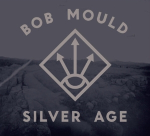 Mould Bob - Silver Age i gruppen CD / Pop-Rock hos Bengans Skivbutik AB (531989)