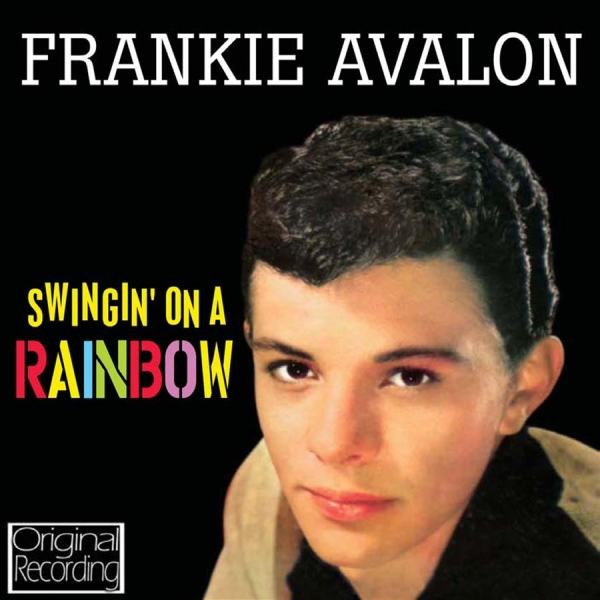 Frankie Avalon - Swingin' On A Rainbow i gruppen CD / Pop hos Bengans Skivbutik AB (532021)