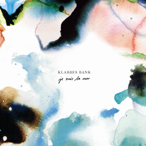 Klabbes Bank - Je Suis La Mer i gruppen CD / Jazz/Blues hos Bengans Skivbutik AB (533317)