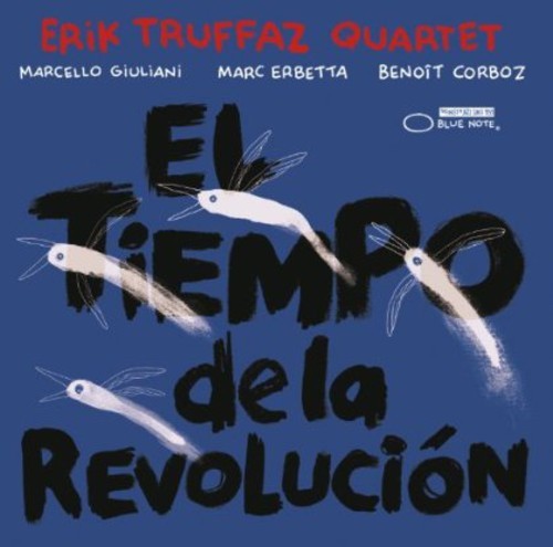 Erik Truffaz Quartet - El Tiempo De La Revolucion i gruppen CD / Jazz/Blues hos Bengans Skivbutik AB (533325)