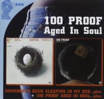 100 Proof Aged In Soul - 100 Proof/Somebody's Been Sleeping i gruppen CD / Toppselgere hos Bengans Skivbutik AB (533587)