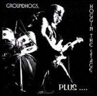 Groundhogs - Hoggin The Stage i gruppen CD hos Bengans Skivbutik AB (533676)