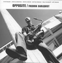 Carlquist Fredrik - Opposite i gruppen CD / Jazz,Svensk Musikkk hos Bengans Skivbutik AB (533986)